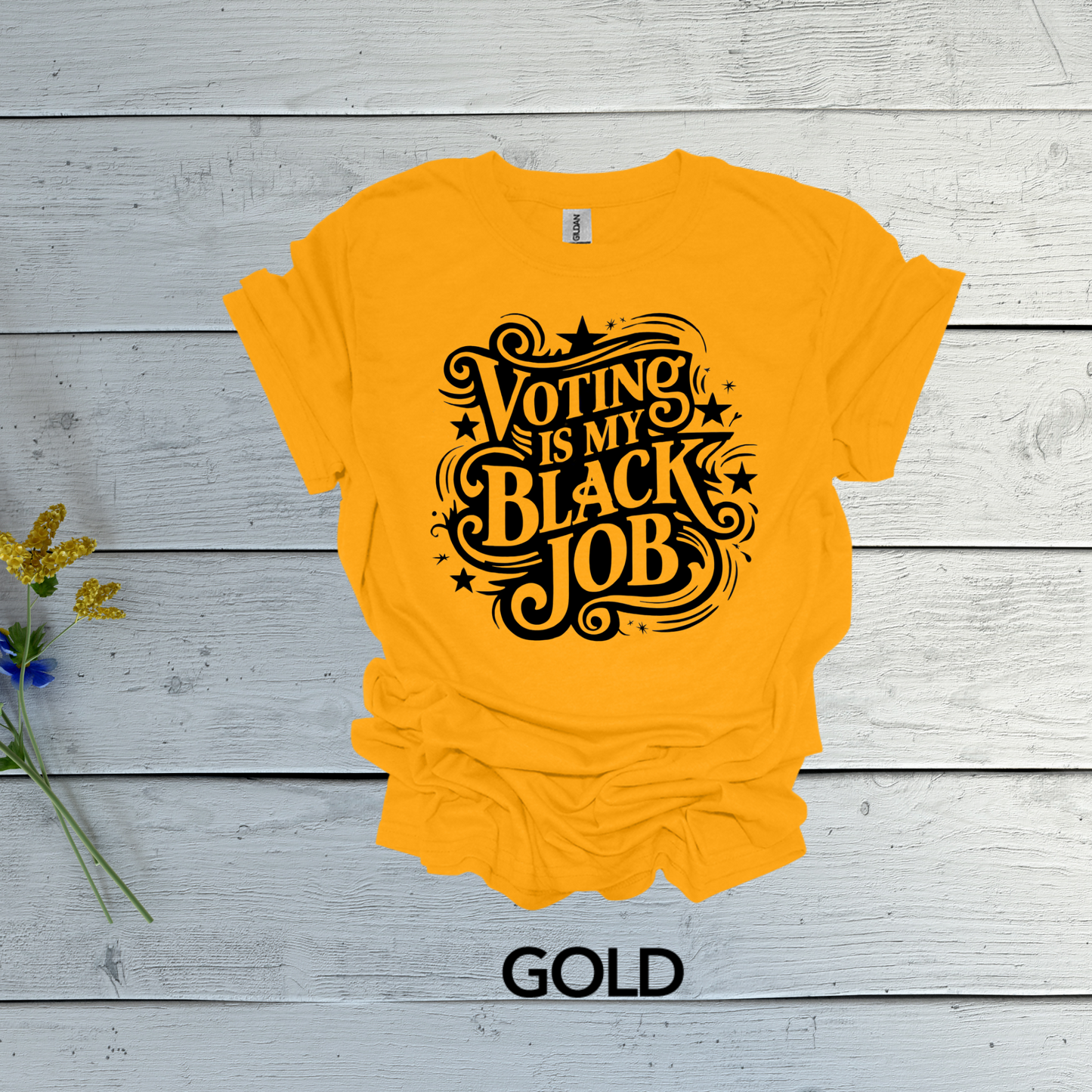 Voting is my black job t-shirt (Unisex)
