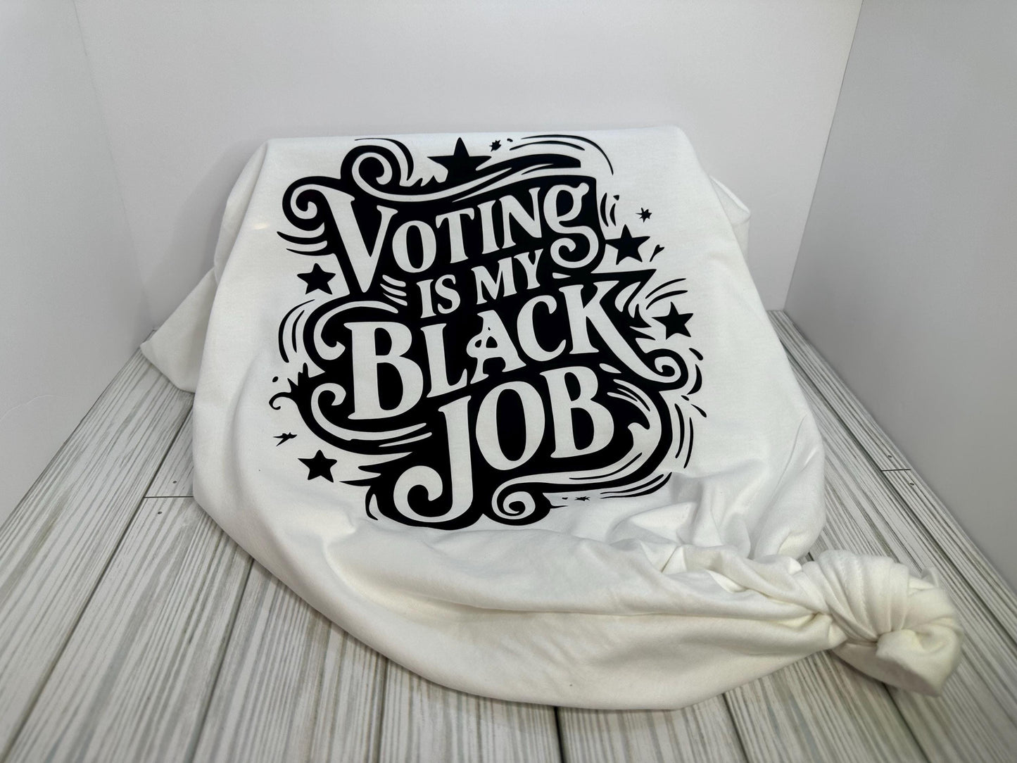 Voting is my black job t-shirt (Unisex)